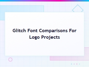 Best Glitch Fonts Compared for Logo Design Projects