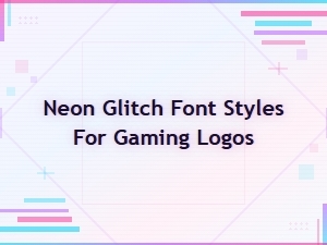 Neon Glitch Font Styles for Gaming Logos That Stand Out